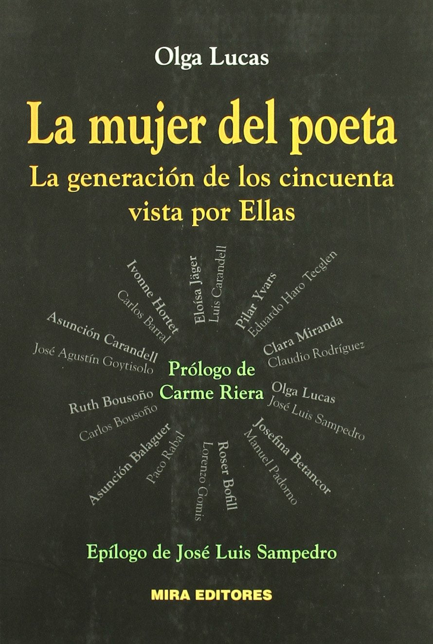 La mujer del poeta : la generación de los cincuenta vista por ellas : Primer y Segundo Encuentro de Mujeres 