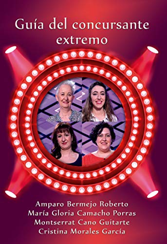 Guía del concursante extremo (ANAQUEL DE NARRATIVA)