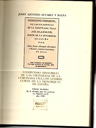 Compendio histórico de las grandezas de la coronada villa de Madrid, corte de la monarquía de España