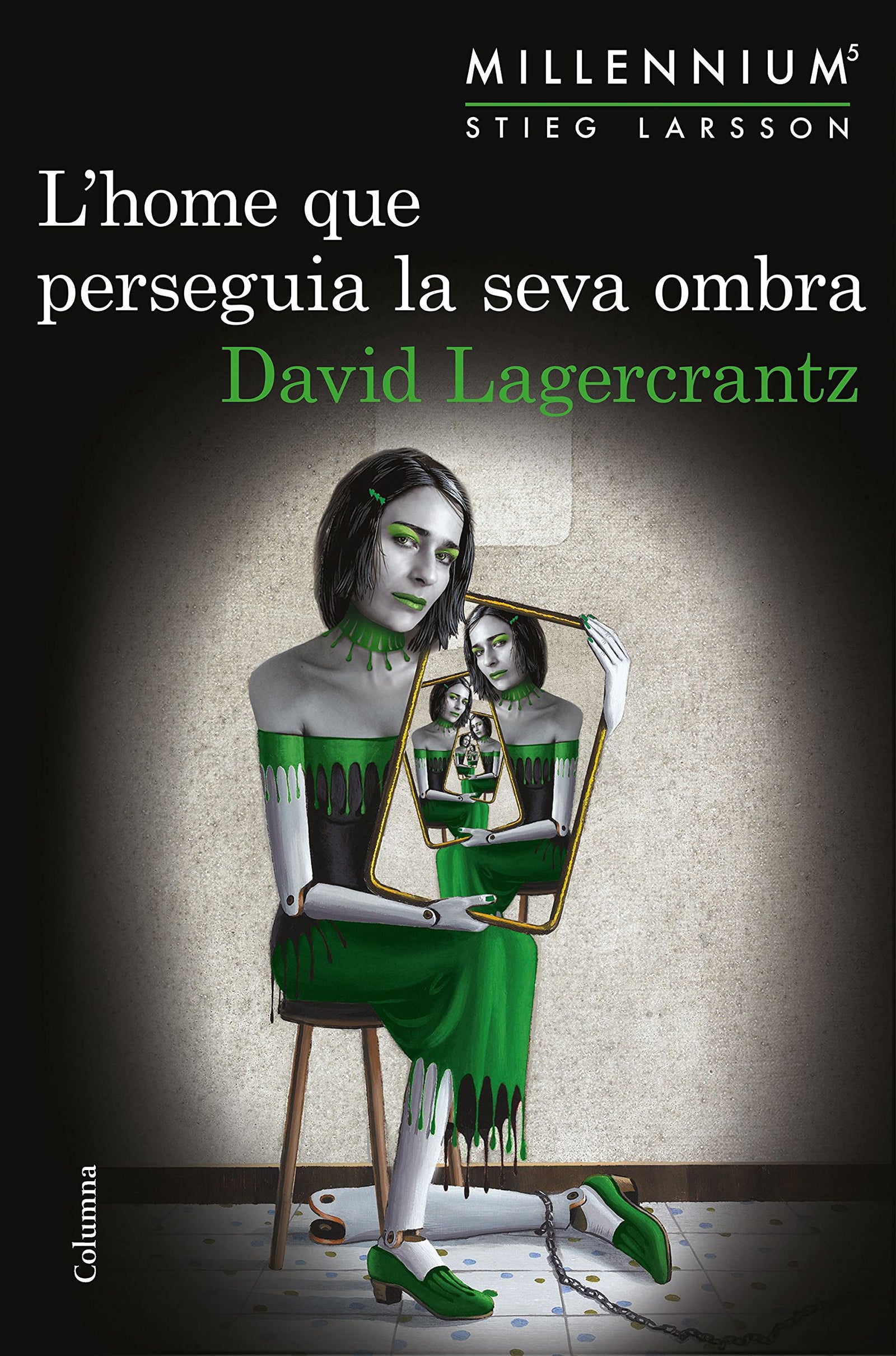 L'home que perseguia la seva ombra: Sèrie Millennium 5 (Clàssica)