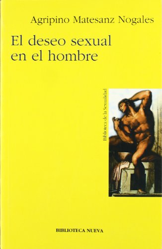 El Deseo Sexual En El Hombre (COLECCIÓN 128. SECCION PSICOLOGIA)