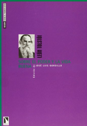 Sobre El Poder Y La Vida Buena (Clásicos del pensamiento crítico)