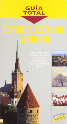 Estonia, Letonia y Lituania (Guía Total - Internacional)