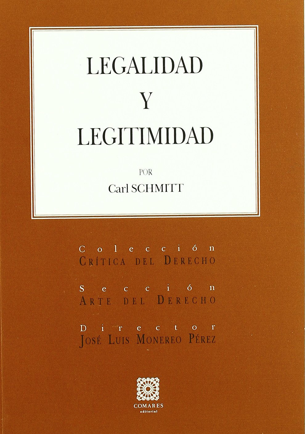 LEGALIDAD Y LEGITIMIDAD (SIN COLECCION)