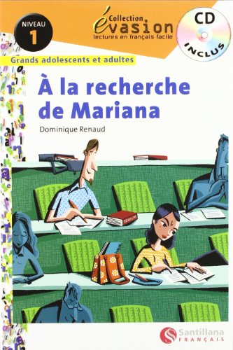 EVASION NIVEAU 1 A LA RECHERCHE DE MARIANA + CD (LECTURAS GRADUADAS)