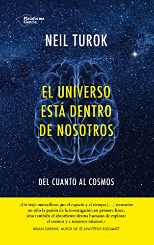 El Universo Está Dentro de Nosotros. Del Cuanto al Cosmos (CIENCIA)