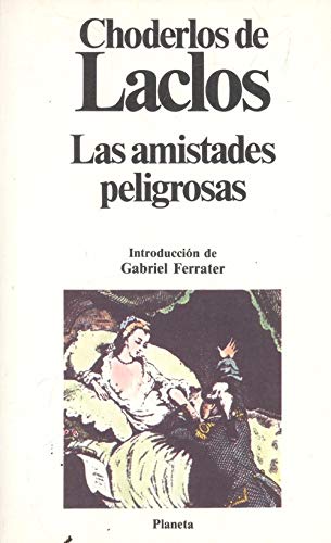 Amistades peligrosas, las