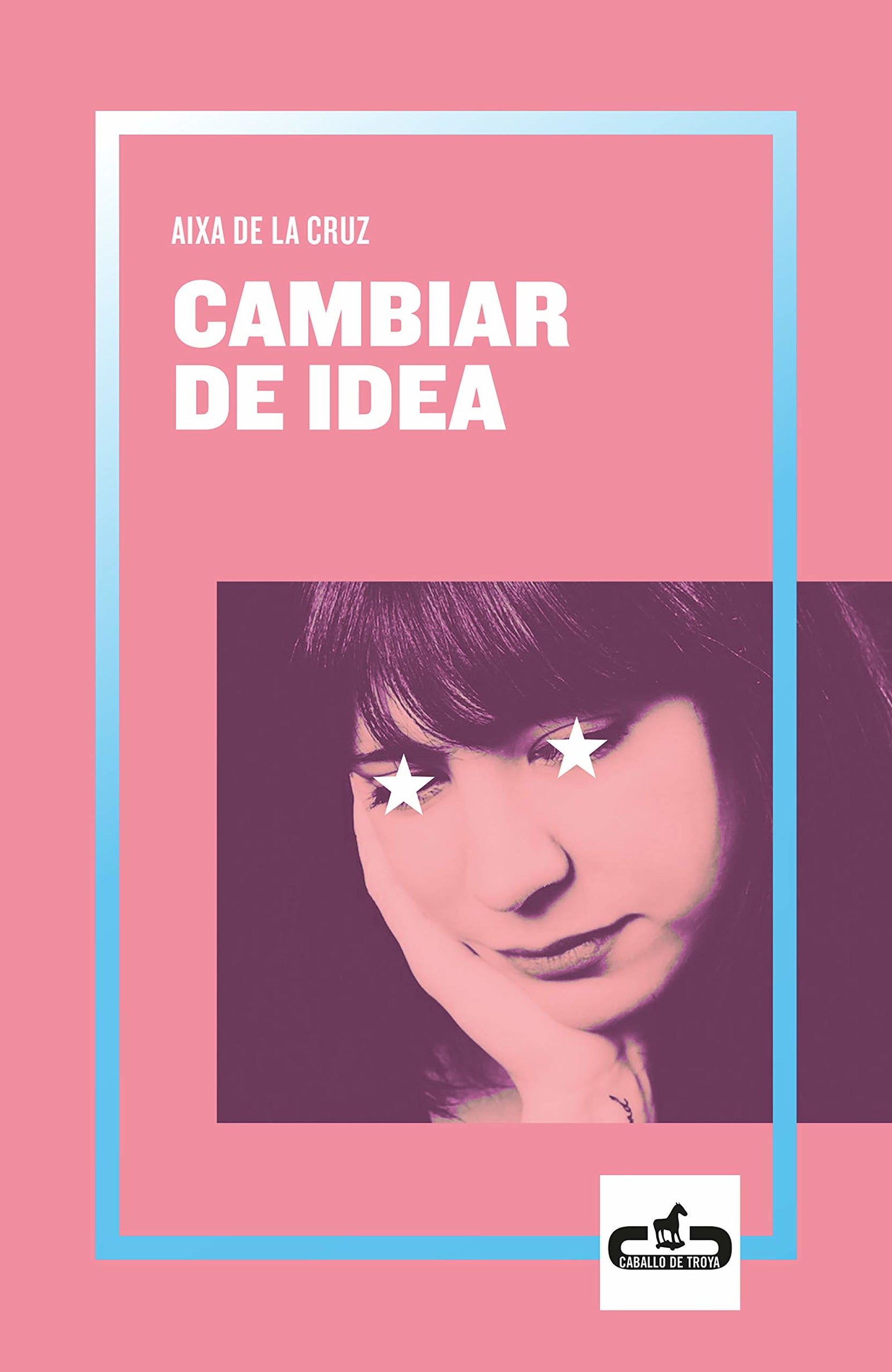 Cambiar de idea (Caballo de Troya)