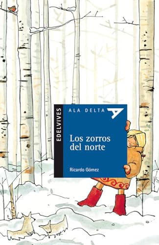 Los zorros del norte: 43 (Ala Delta - Serie azul)