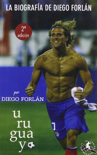 URUGUAYO BIOGRAFIA DIEGO FORLAN