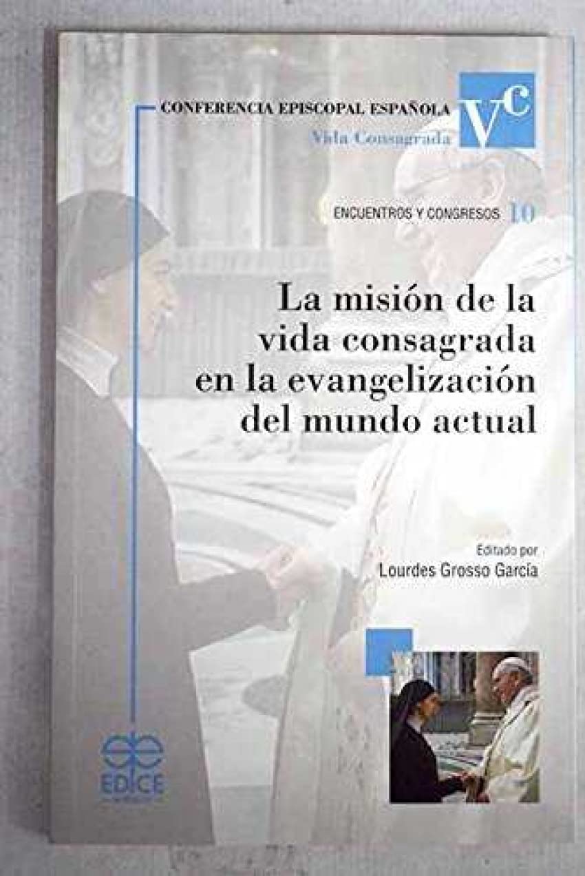 Misión de la vida consagrada en la evangelización del mundo