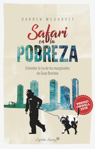 Safari en la pobreza: Entender la ira de los marginados en Gran Bretaña (ESPECIALES)