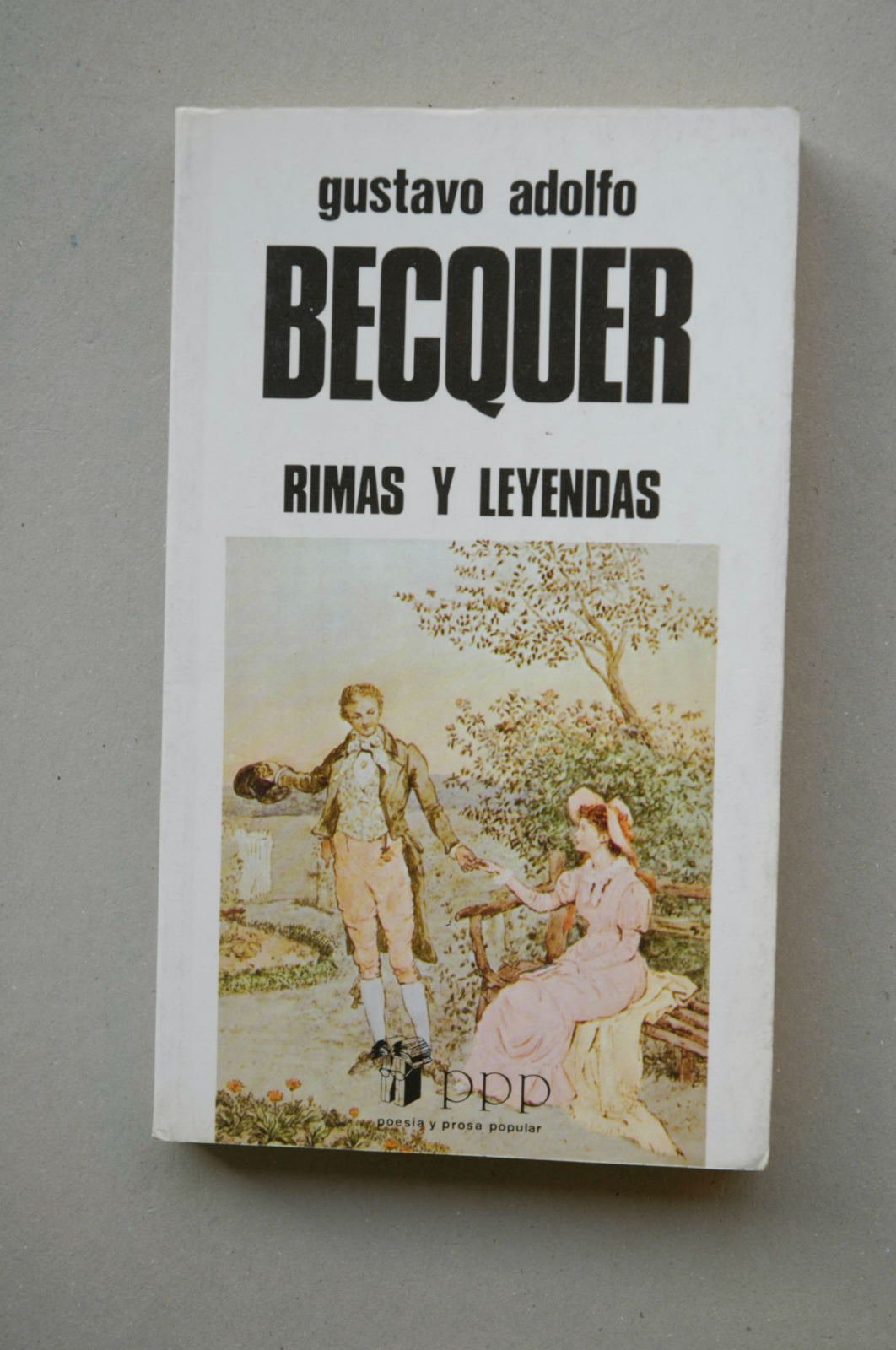 Rimas y Leyendas / Gustavo Adolfo Becquer; estudio preliminar de Ernesto Parra