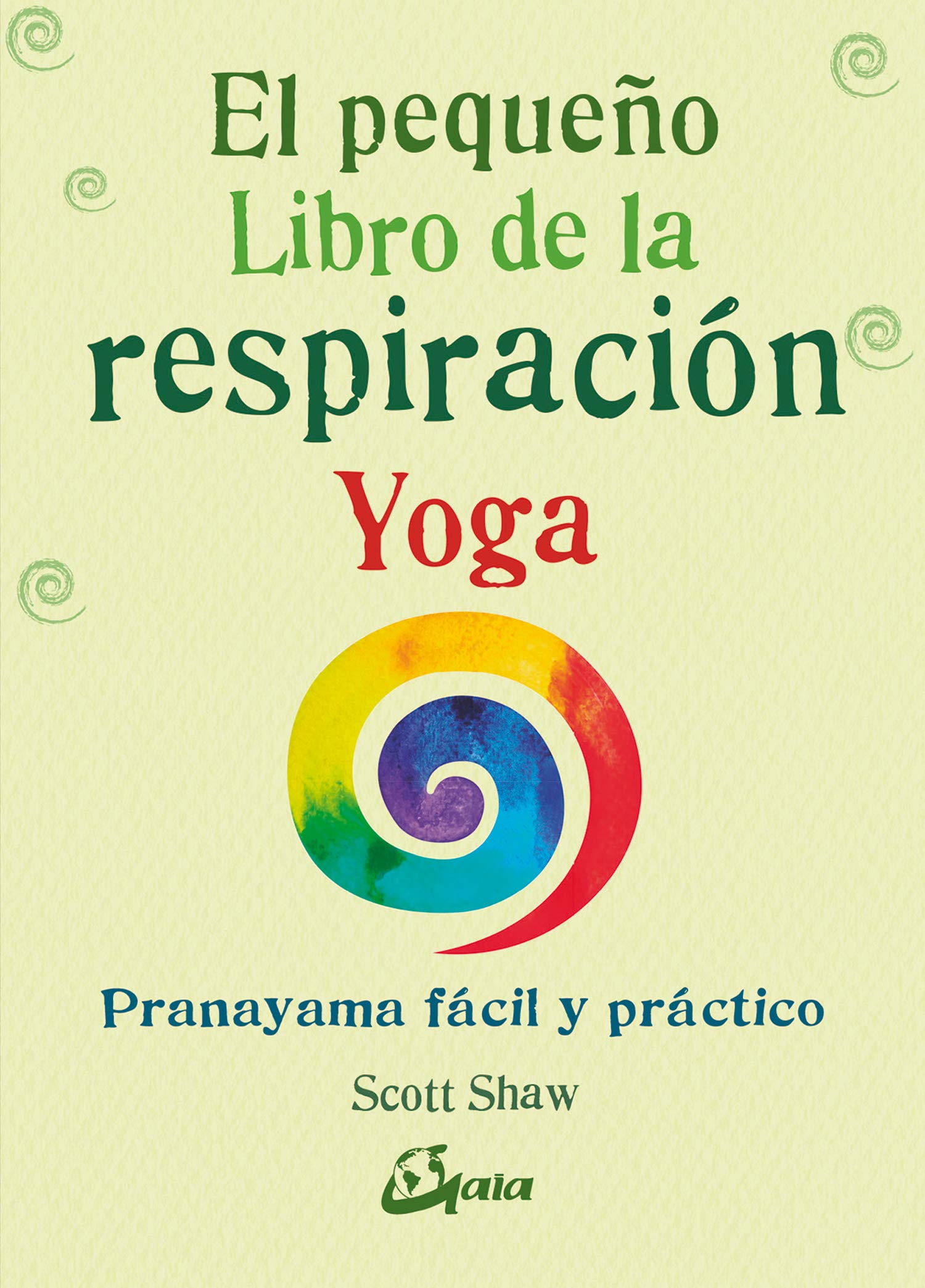El pequeño libro de la respiración yoga