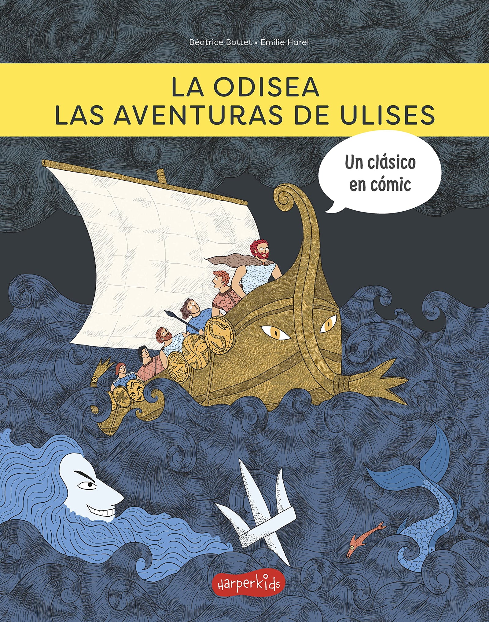 La Odisea Las Aventuras De Ulises: (The odyssey. The adventures of Ulysses - Spanish Edition) (HARPERKIDS)