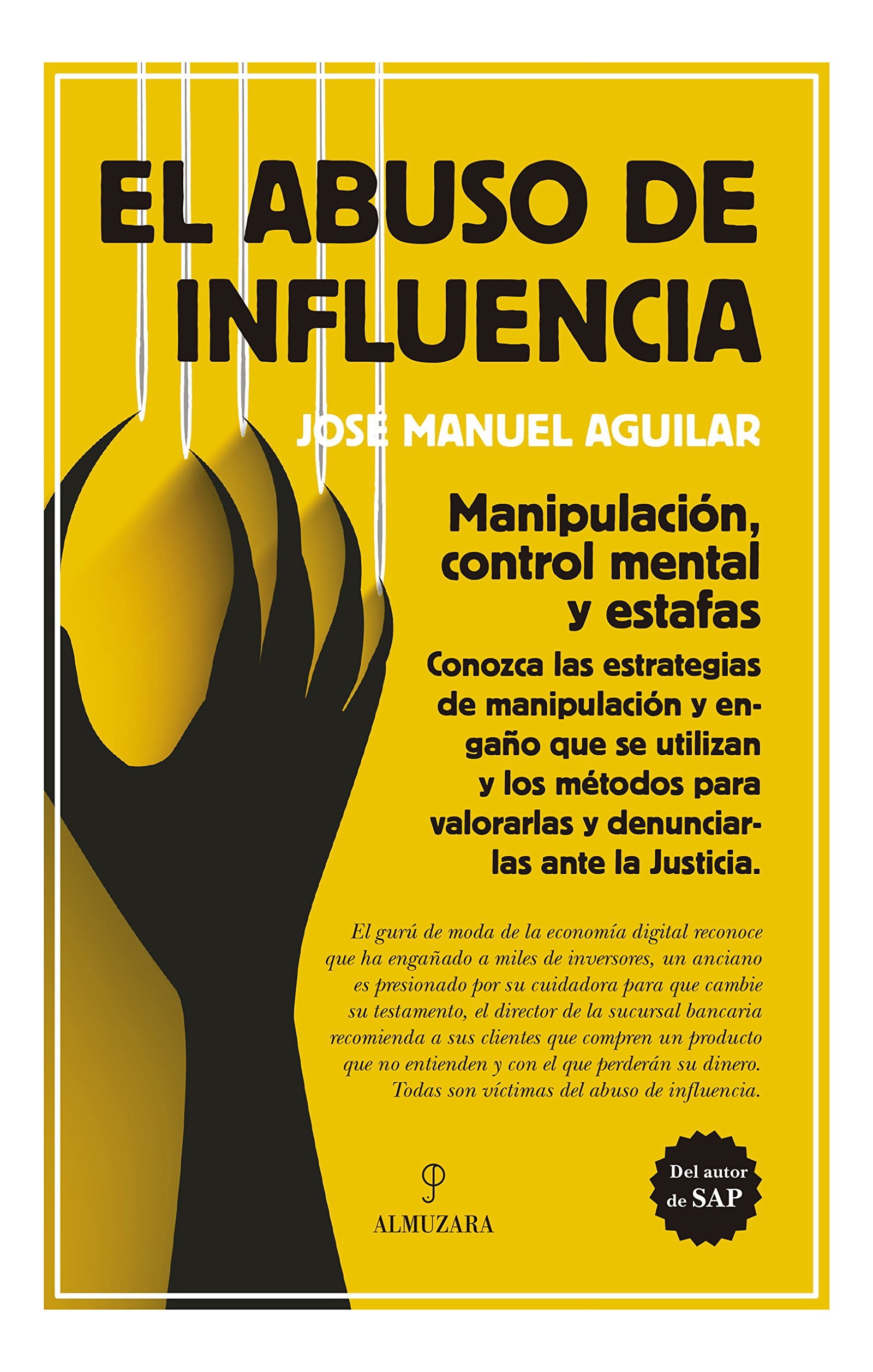 Abuso De Influencia, El (SOCIEDAD ACTUAL)