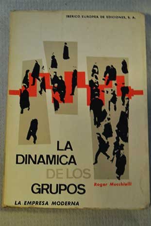 Dinamica de los grupos, la