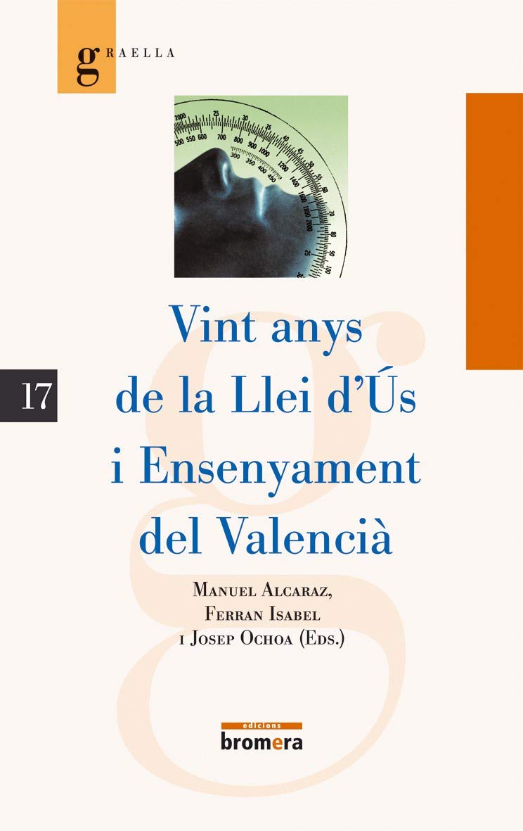 Vint anys de la Llei d'Ús i Ensenyament del Valencià: 17 (Graella)
