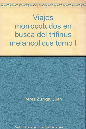 Viajes morrocotudos (I) en busca del 