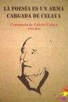 La poesía es un arma cargada de Celaya : centenario del nacimiento del poeta Gabriel Celaya