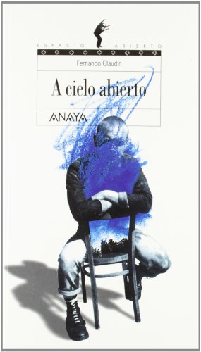 A cielo abierto (Libros Para Jóvenes - Espacio Abierto)