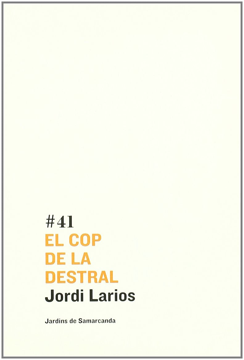 El cop de la destral: 41 (Jardins de Samarcanda)