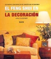 El feng shui en la decoración: Un nuevo concepto del diseño de interiores: Un Nuevo Concepto en el Diseno de Interiores (LIBROS REGALO)