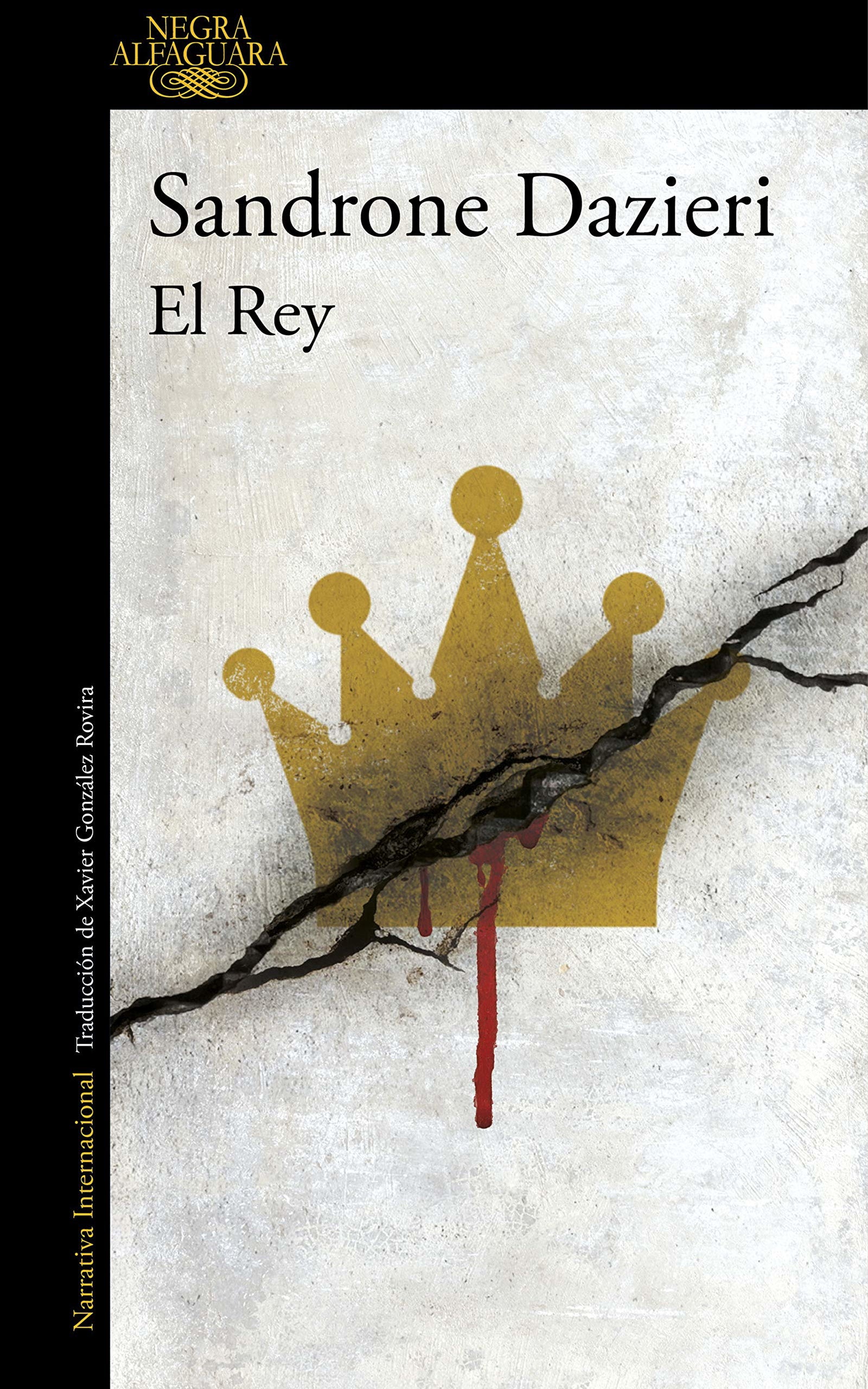 El Rey (Colomba y Dante 3) (Alfaguara Negra)