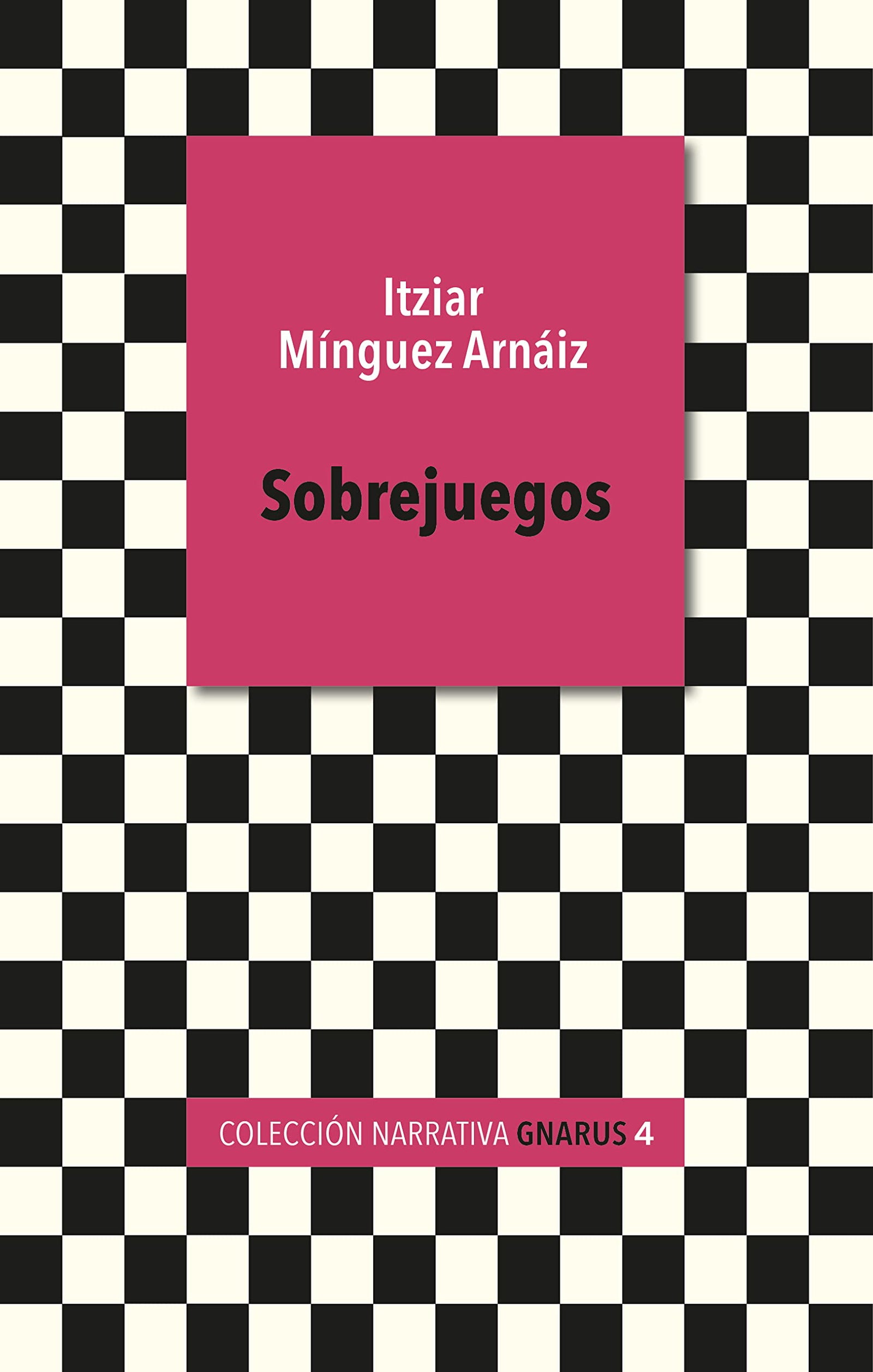 Sobrejuegos: 4 (Narrativa Gnarus)