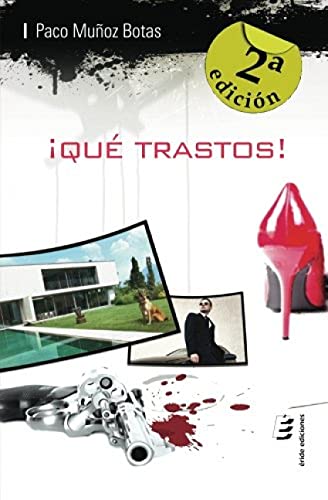 ¡Qué trastos!