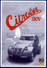 CITROEN 2CV... EN RUTA DE LIBERTAD (SIN COLECCION)