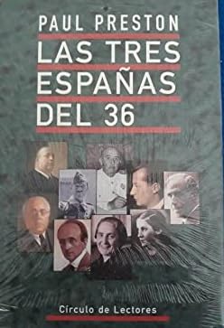 LAS TRES ESPAÑAS DEL 36