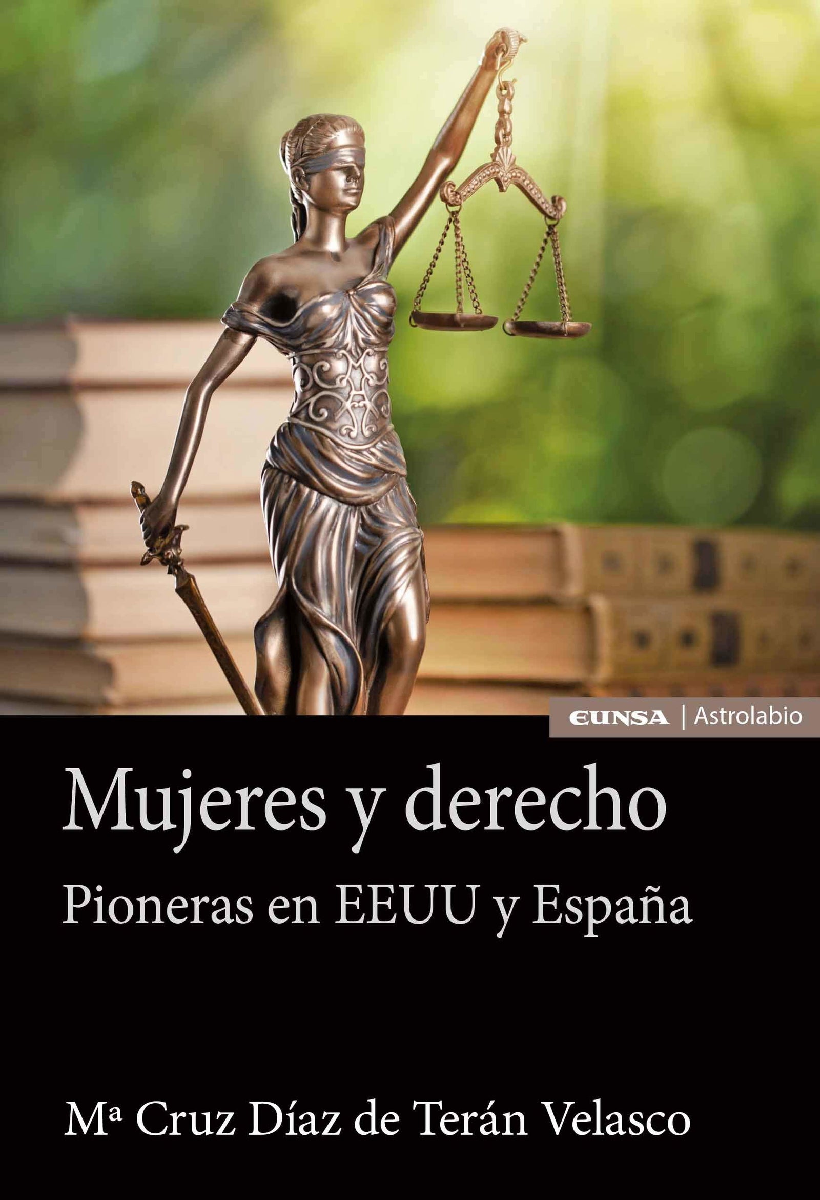 Mujeres y Derecho: Pioneras en EEUU y España (Astrolabio Mujeres)