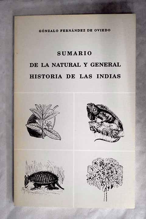Sumario de la natural y general historia de las indias