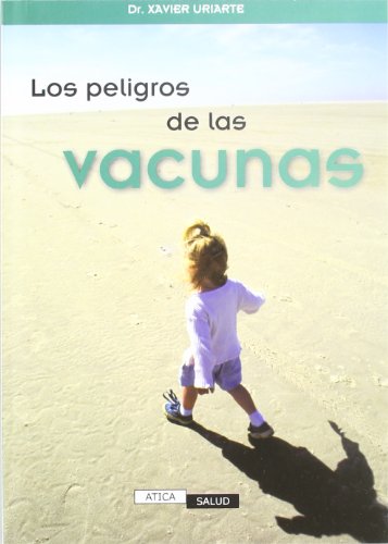 PELIGROS DE LAS VACUNAS
