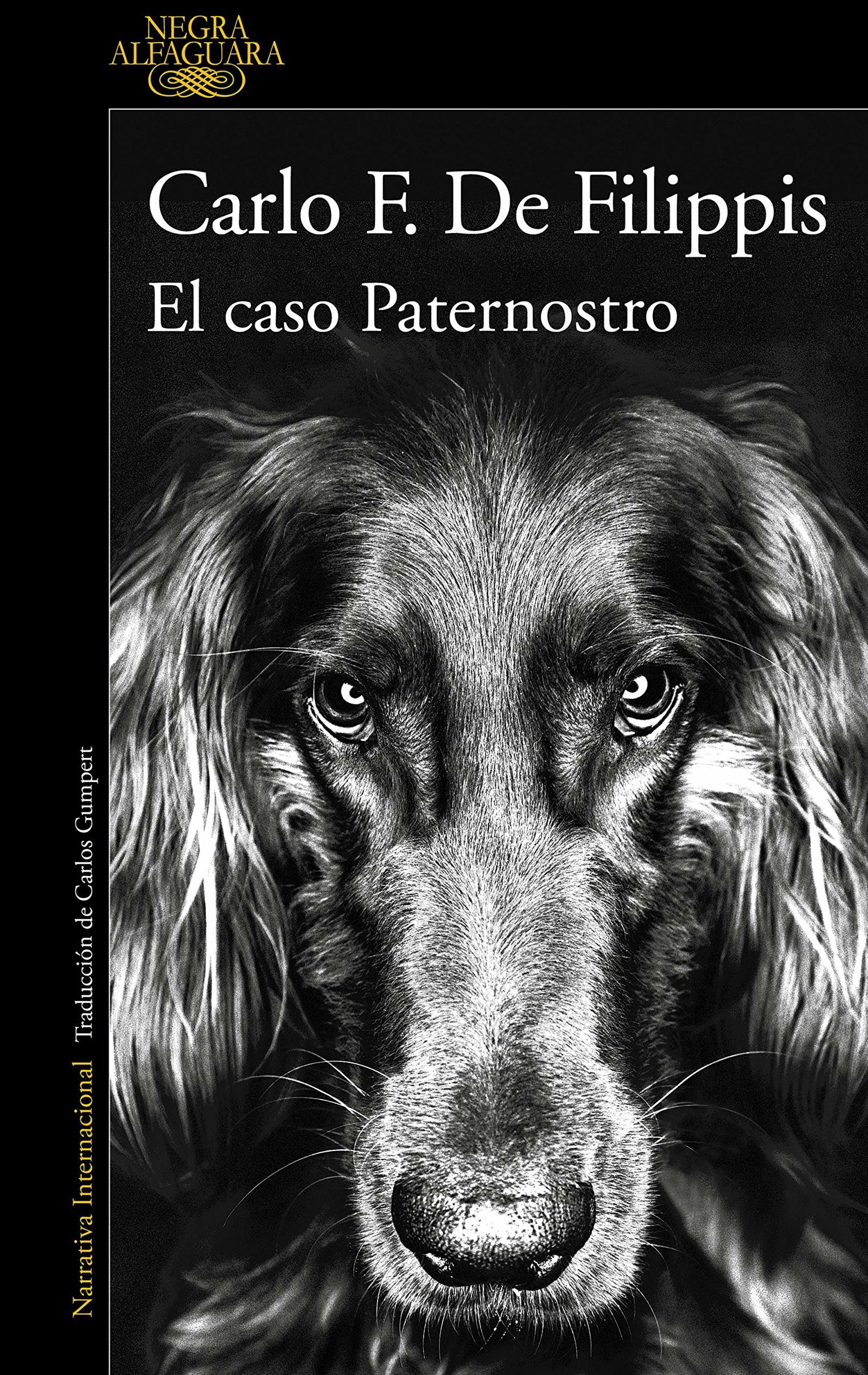 El caso Paternostro (Alfaguara Negra)