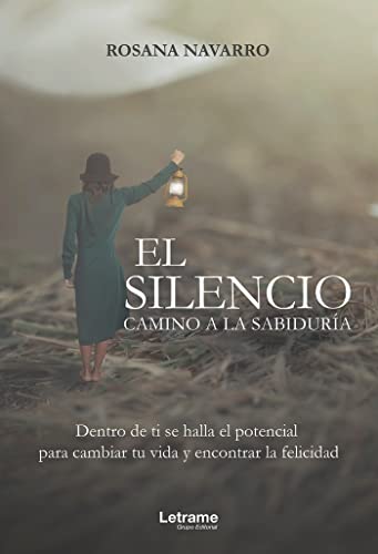 El silencio. Camino a la sabiduría: 01 (Autobiografía)