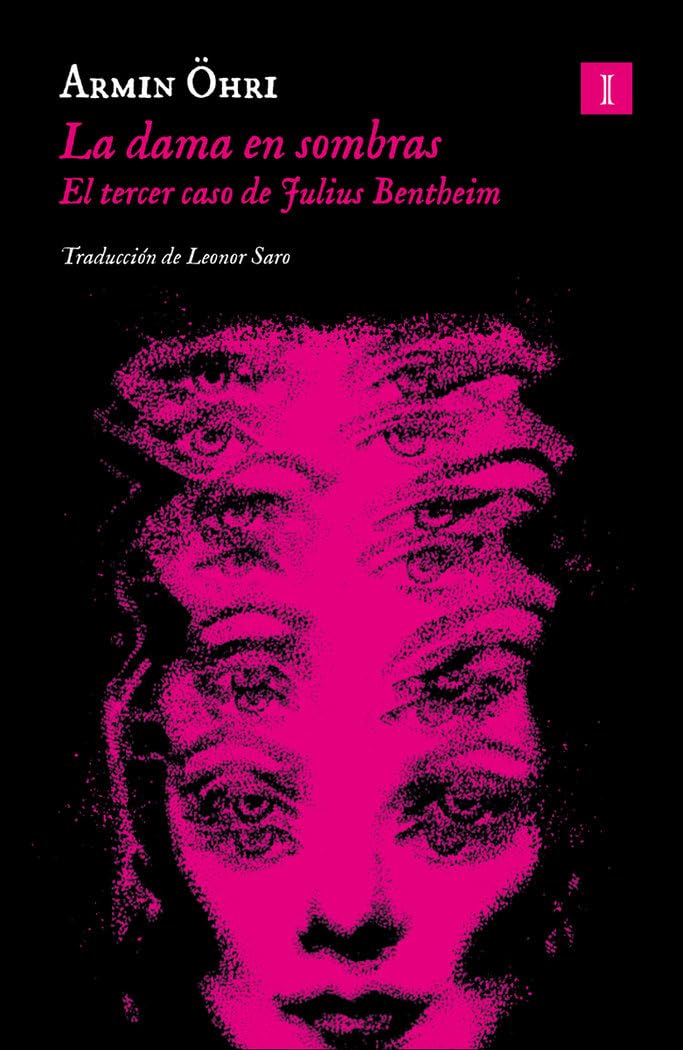La dama en la sombra: El tercer caso de Julius Bentheim (Impedimenta)