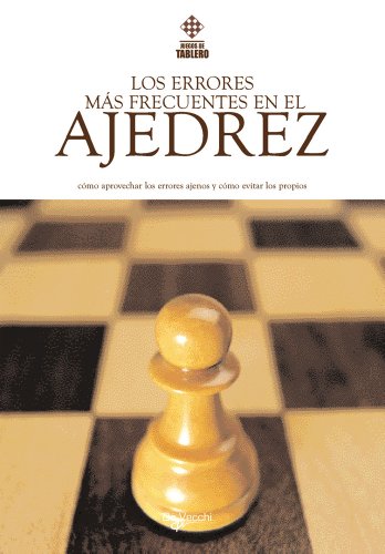 Los errores más frecuentes en el ajedrez (Saber vivir)