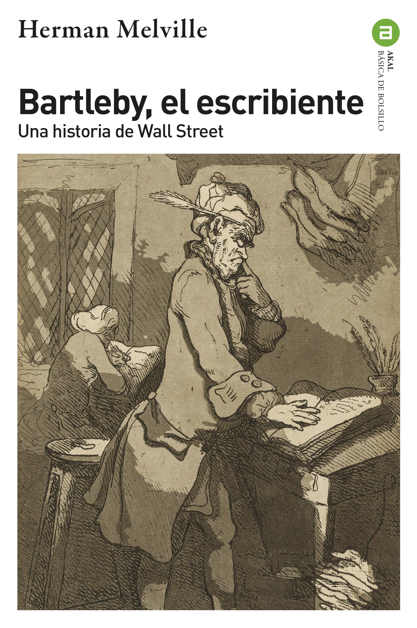 Bartleby, el escribiente: Una historia de Wall Street: 368 (Básica de Bolsillo)