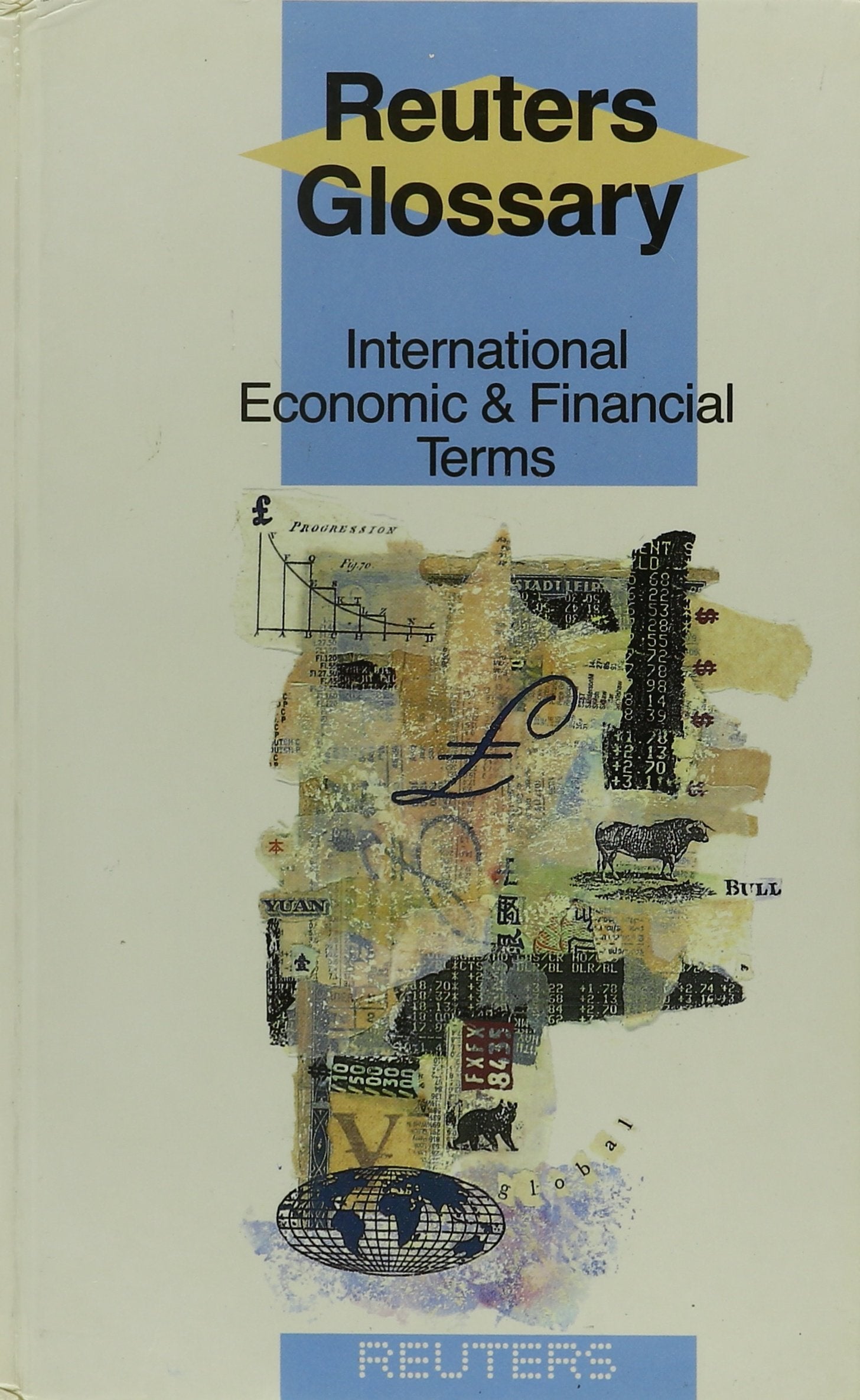 The Reuters Glossary: International Economic and Financial Terms