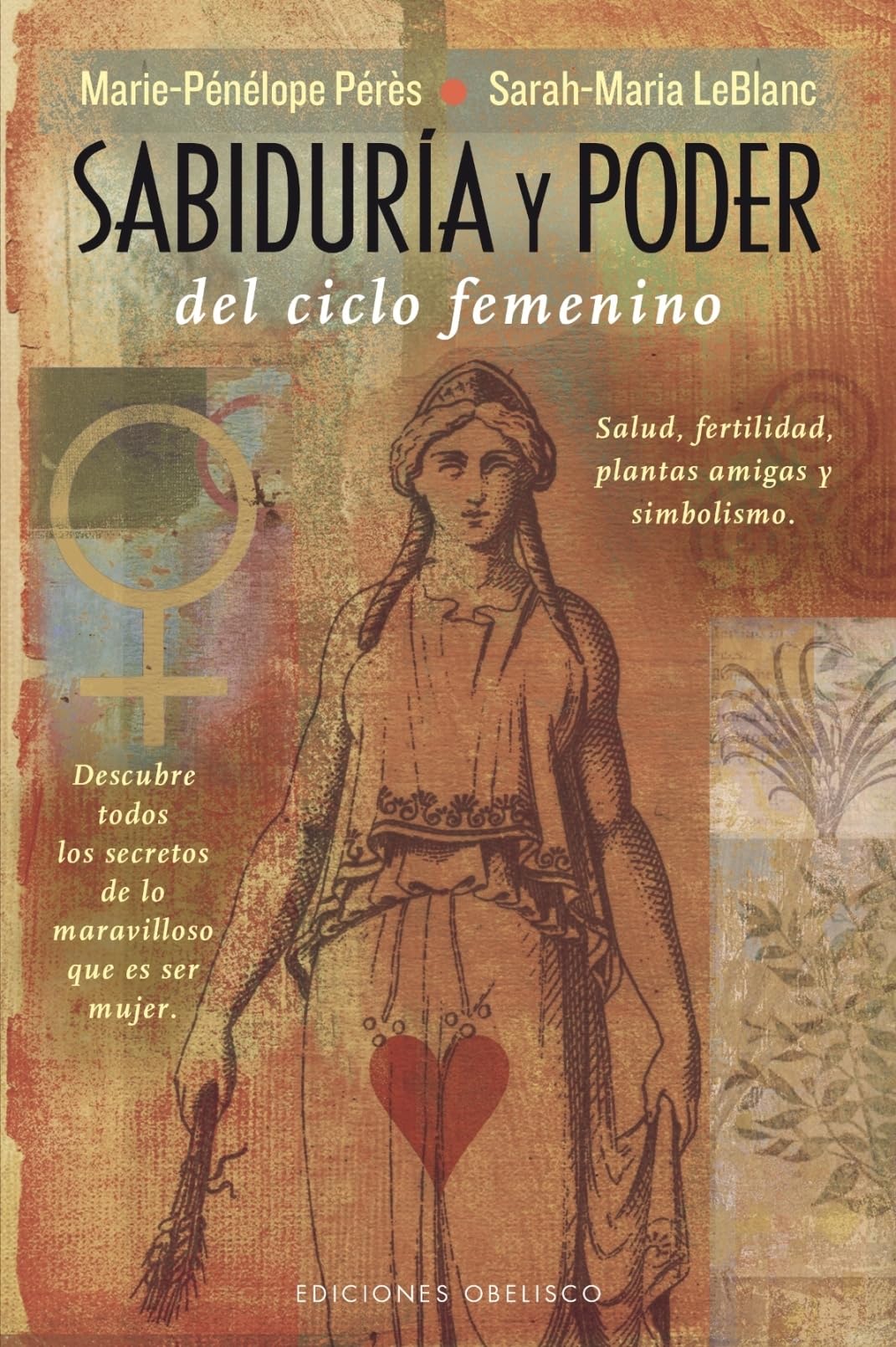 Sabiduría Y Poder Del Ciclo Femenino (SALUD Y VIDA NATURAL)