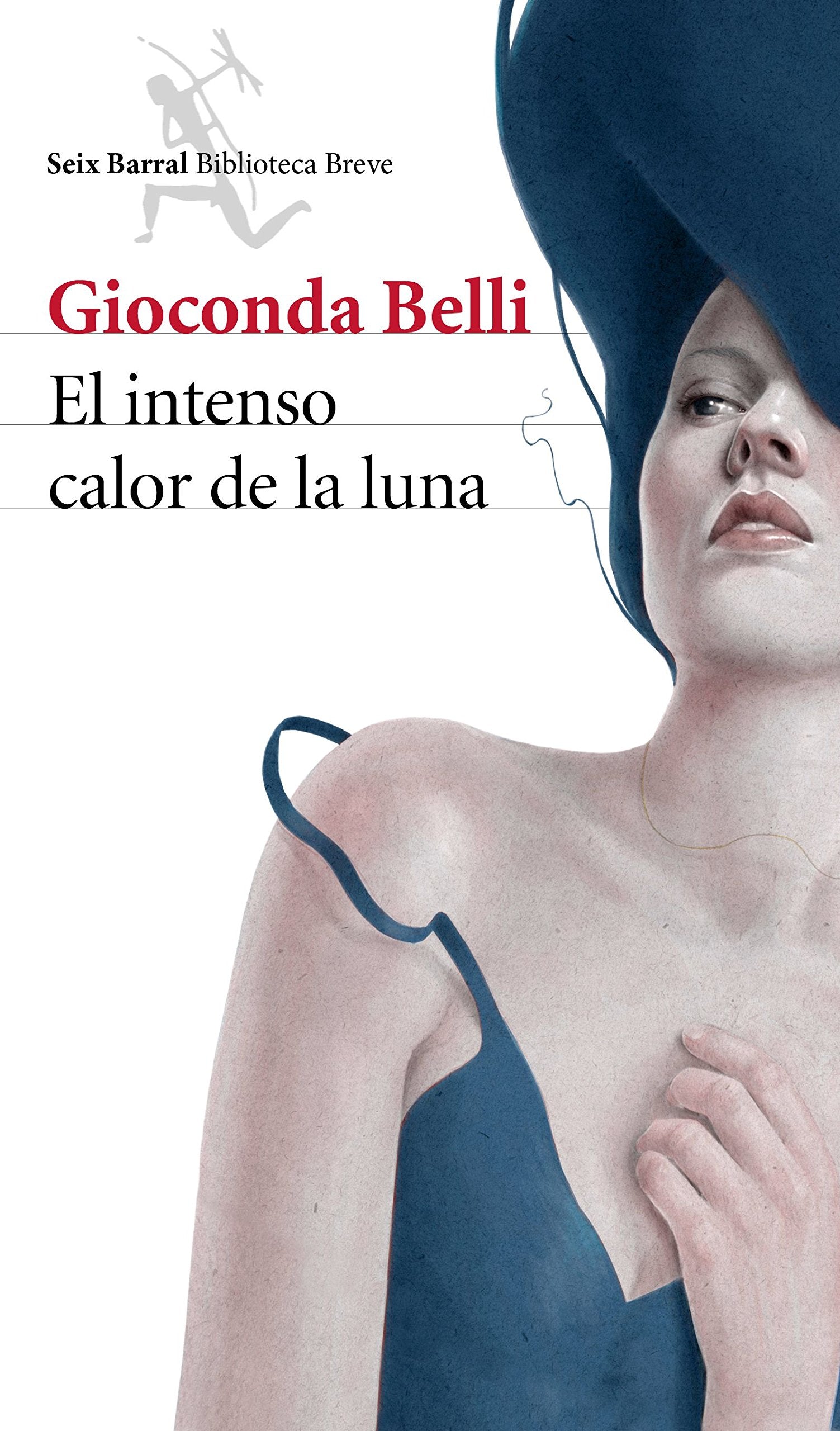 El intenso calor de la luna (Biblioteca Breve)