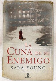 La cuna de mi enemigo: 1 (ESPASA NARRATIVA)