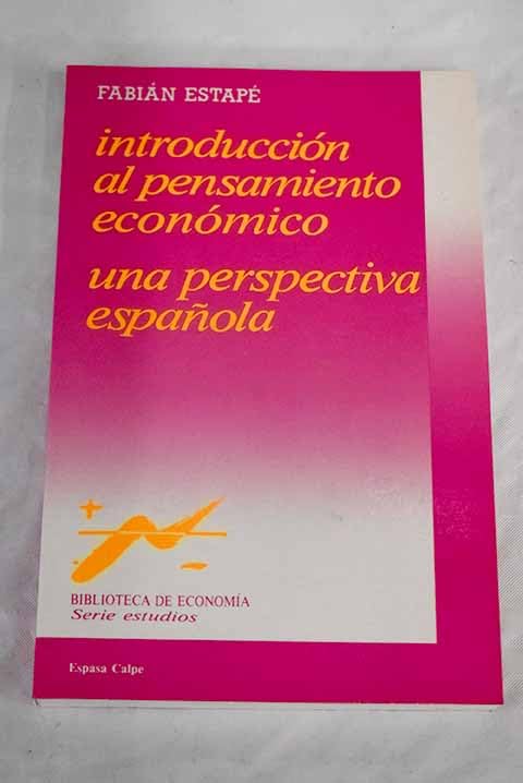 Introduccion al pensamiento economico : una perspectiva española
