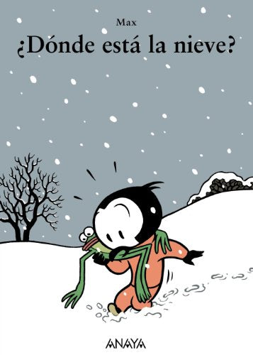 ¿Dónde está la nieve? (Primeros Lectores (1-5 Años) - Mi Primera Sopa De Libros)