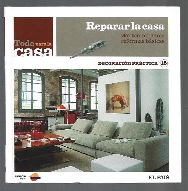 REPARACION DE LA CASA. MANTENIMIENTO Y REFORMAS BASICAS