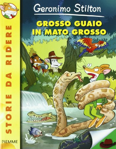 Grosso guaio in Mato Grosso (Storie da ridere)