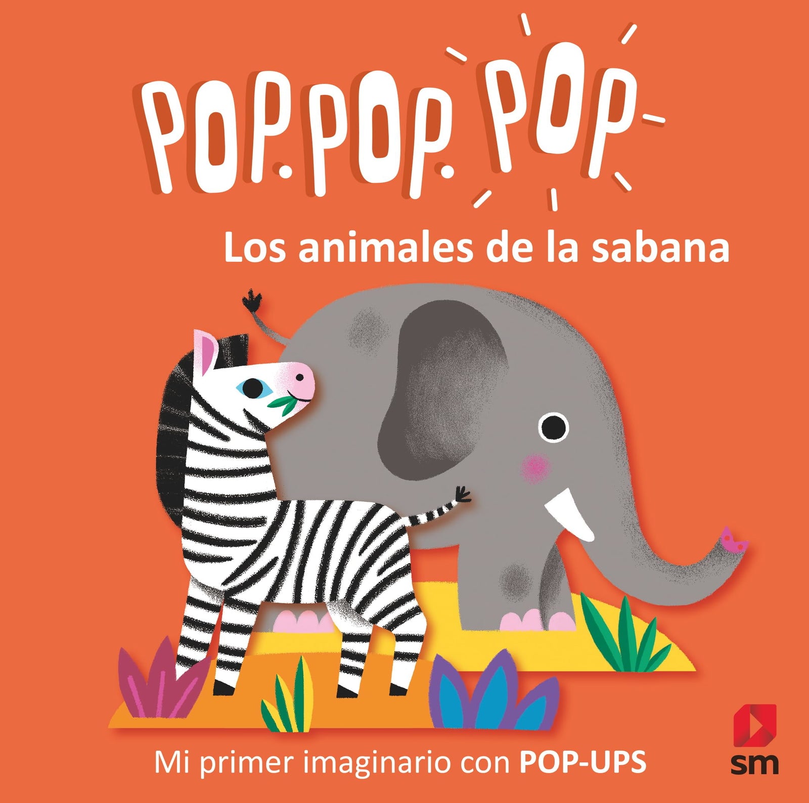 Los animales de la sabana (Pop Pop Pop Mi imaginario con pop-up)