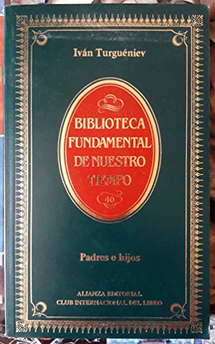 Padres e Hijos (Biblioteca Fundamental de Nuestro Tiempo)
